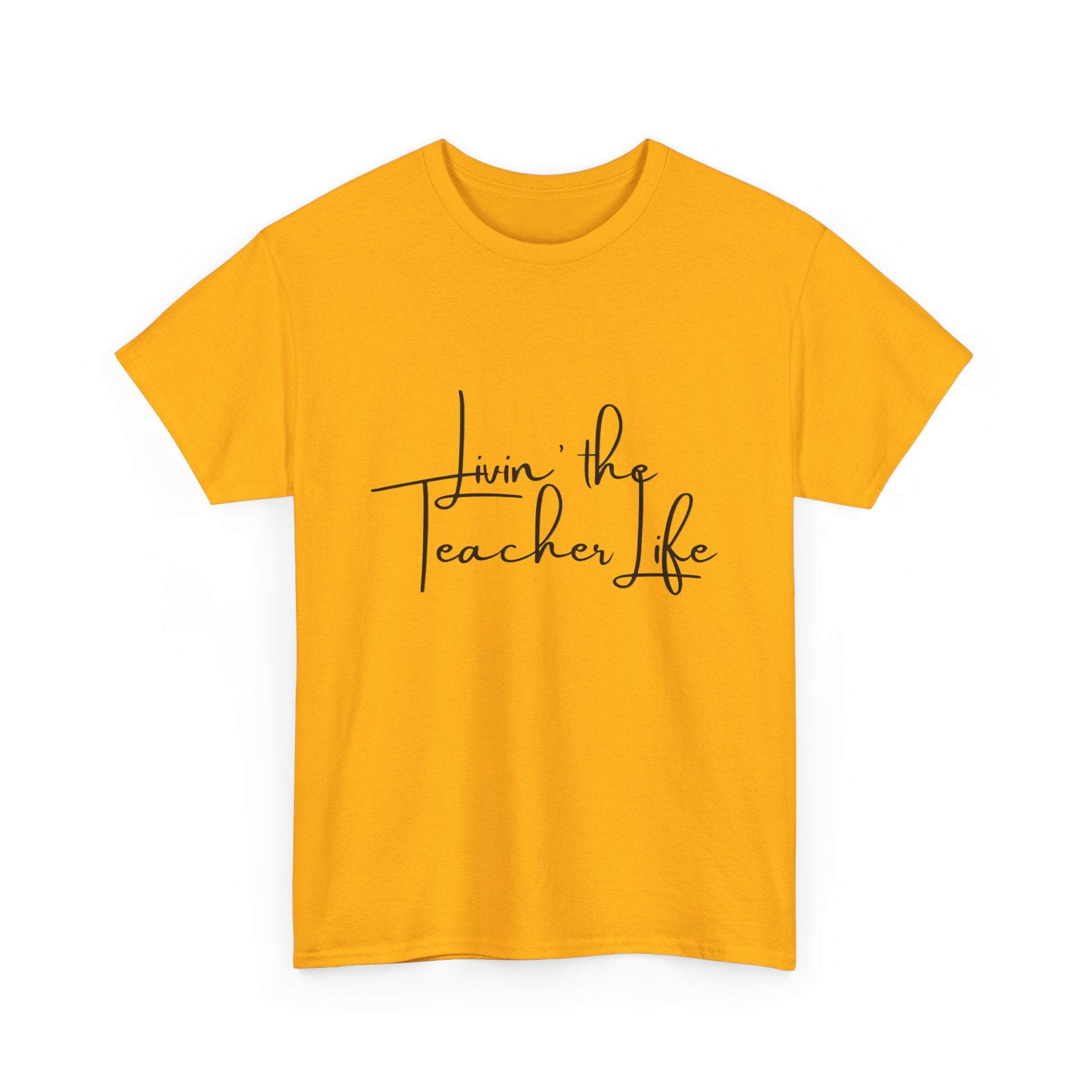 "Livin' the Teacher Life" Minimal Script Tee