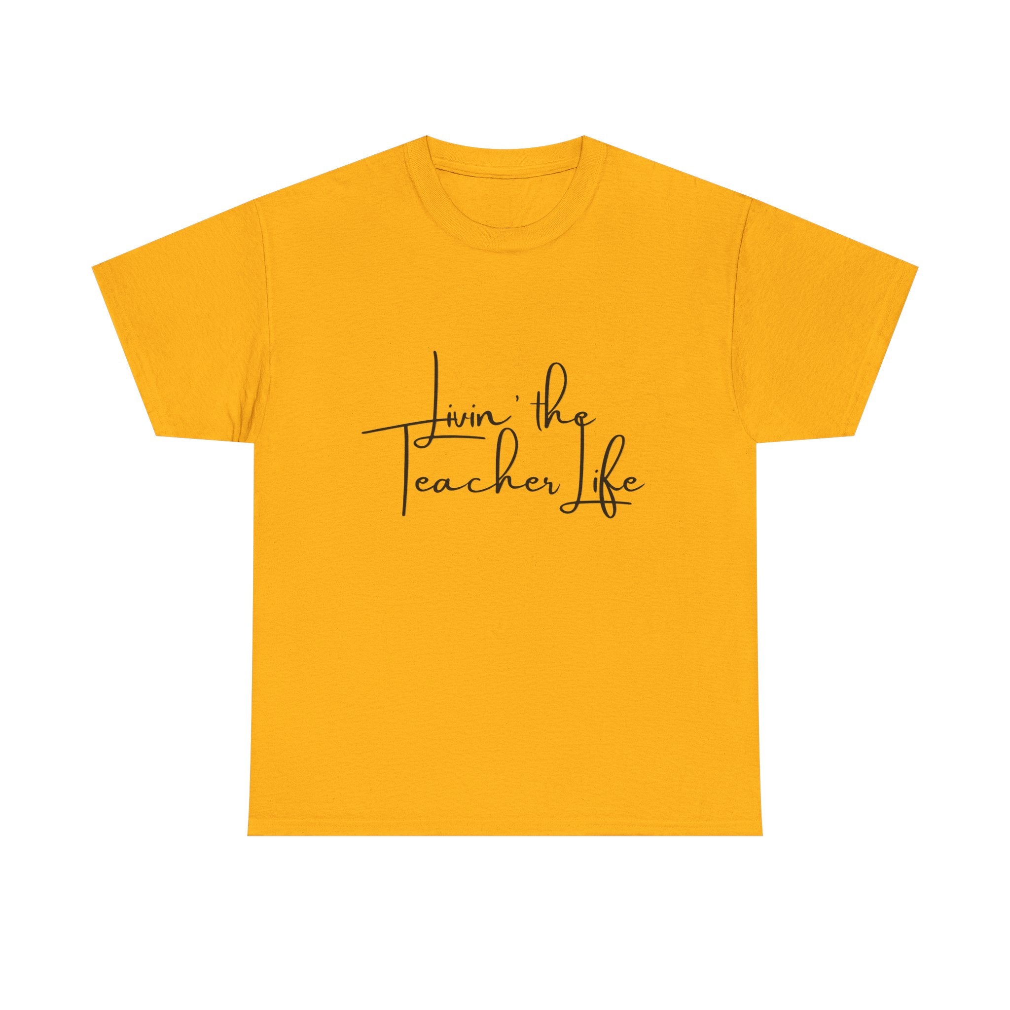 "Livin' the Teacher Life" Minimal Script Tee