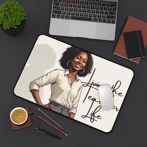 'Livin' the Teacher Life' Inspirational Desk Mat for Educators