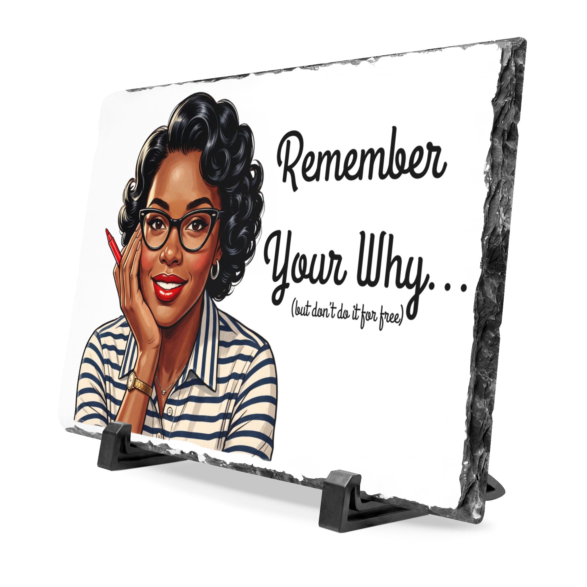 "Remember Your Why" -- Slate Desk Plaque